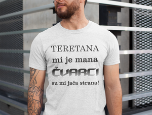 Majica "Teretana mi je mana čvarci su mi jača strana"