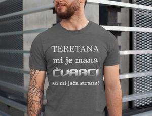 Majica "Teretana mi je mana čvarci su mi jača strana"
