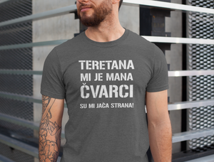 Majica "Teretana mi je mana čvarci su mi jača strana"